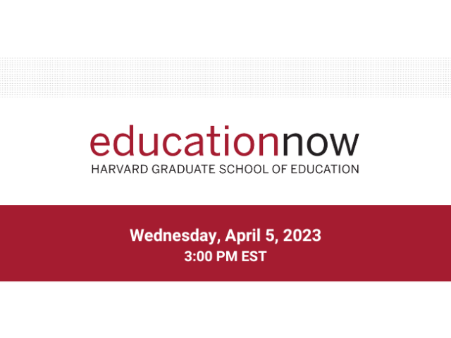 Education Now April 5 at 3 p.m. 